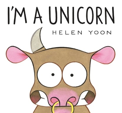 IM A UNICORN, Helen Yoon - Gebonden - 9781536219760