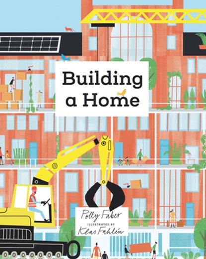 Building a Home, Polly Faber - Gebonden - 9781536220087
