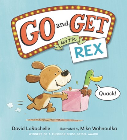 Go and Get with Rex, David Larochelle - Gebonden - 9781536222067