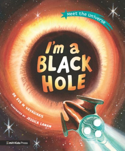 I'm a Black Hole, Eve M. Vavagiakis - Gebonden - 9781536222081