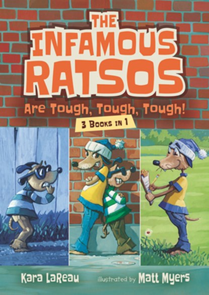 The Infamous Ratsos Are Tough, Tough, Tough! Three Books in One, Kara Lareau - Paperback - 9781536222999