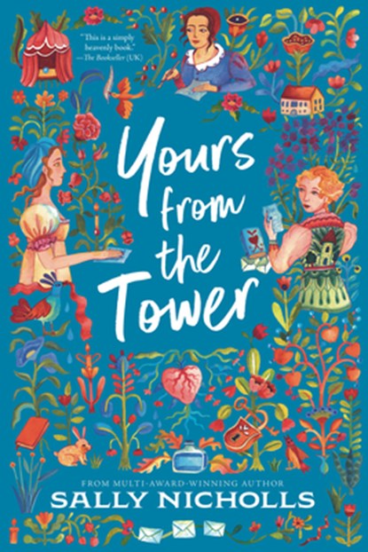 Yours from the Tower, Sally Nicholls - Gebonden - 9781536223194