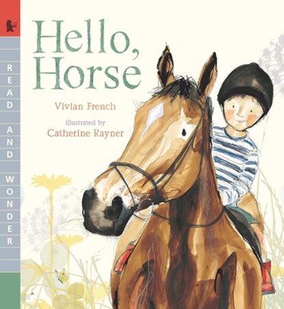 Hello, Horse: Read and Wonder, Vivian French - Paperback - 9781536223545