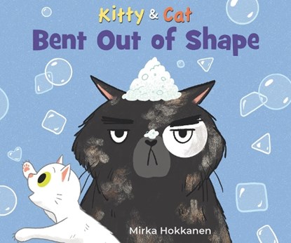 Kitty and Cat: Bent Out of Shape, Mirka Hokkanen - Gebonden - 9781536223682