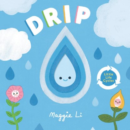 Drip, Maggie Li - Gebonden - 9781536223880