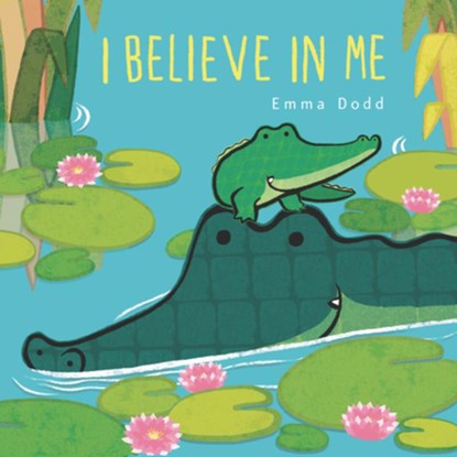 I Believe in Me, Emma Dodd - Gebonden - 9781536223903