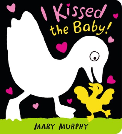 I Kissed the Baby!, Mary Murphy - Gebonden - 9781536224108
