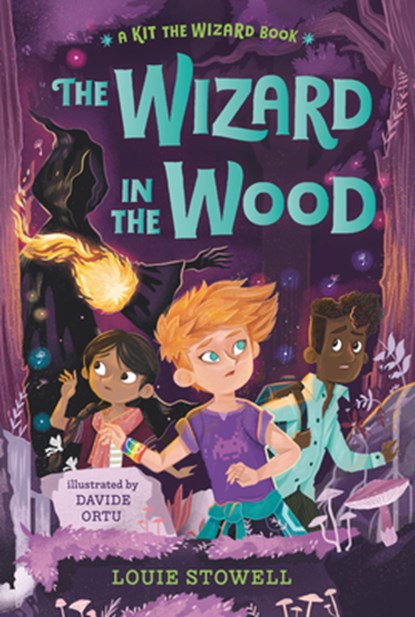 WIZARD IN THE WOOD, Louie Stowell - Paperback - 9781536224238