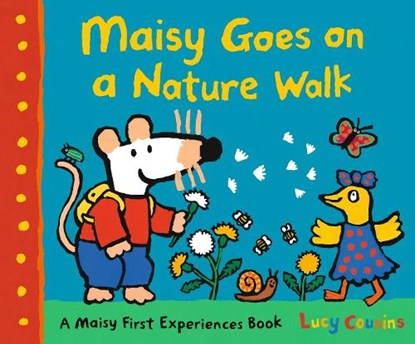 Maisy Goes on a Nature Walk: A Maisy First Experience Book (Maisy the Mouse Explores the Outdoors - A Picture Book for Toddlers, Preschoolers, and Kid, Lucy Cousins - Gebonden - 9781536224245