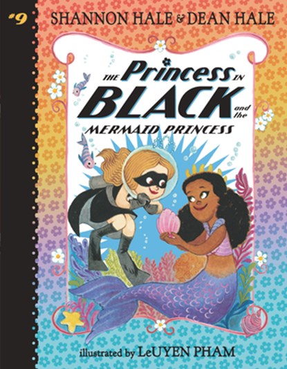 The Princess in Black and the Mermaid Princess, Shannon Hale - Paperback - 9781536225792