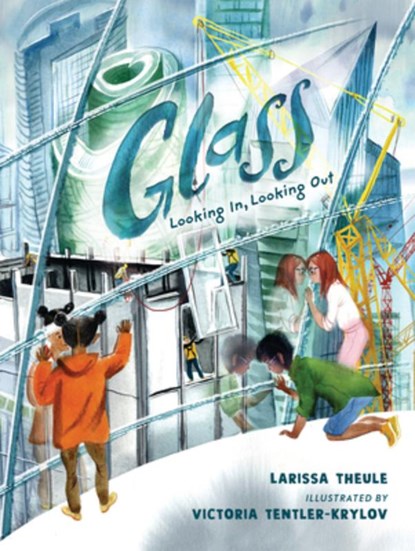 Glass: Looking In, Looking Out, Larissa Theule - Gebonden - 9781536225839