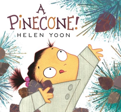 A Pinecone!, Helen Yoon - Gebonden - 9781536226263