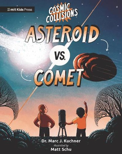Cosmic Collisions: Asteroid vs. Comet, Marc J. Kuchner - Gebonden - 9781536227352