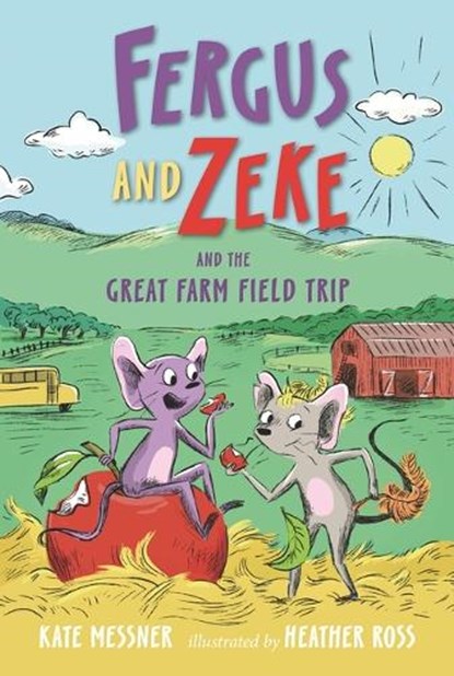 Fergus and Zeke and the Great Farm Field Trip, Kate Messner - Gebonden - 9781536227611