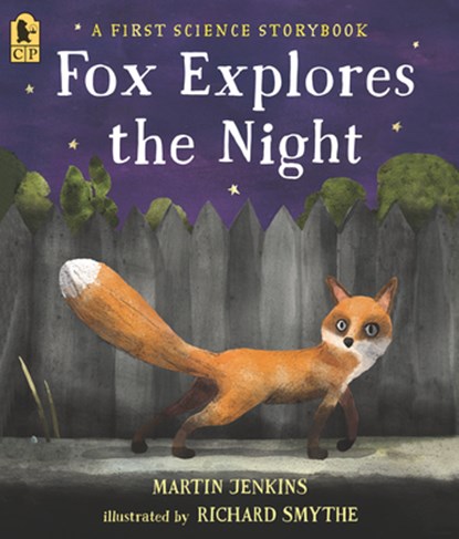 Fox Explores the Night: A First Science Storybook, Martin Jenkins - Paperback - 9781536227765