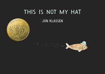 This Is Not My Hat, Jon Klassen - Gebonden - 9781536228052