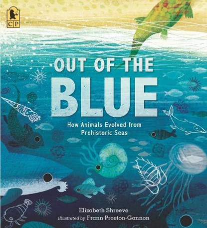 Out of the Blue: How Animals Evolved from Prehistoric Seas, Elizabeth Shreeve - Paperback - 9781536228809