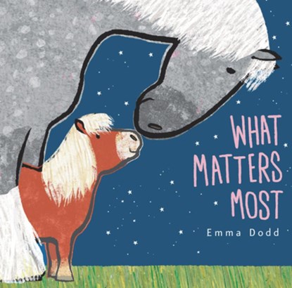 What Matters Most, Emma Dodd - Gebonden - 9781536229783
