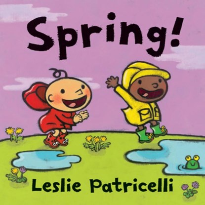 Spring!, Leslie Patricelli - Gebonden - 9781536230031