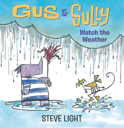 Gus and Sully Watch the Weather, Steve Light - Gebonden - 9781536230048