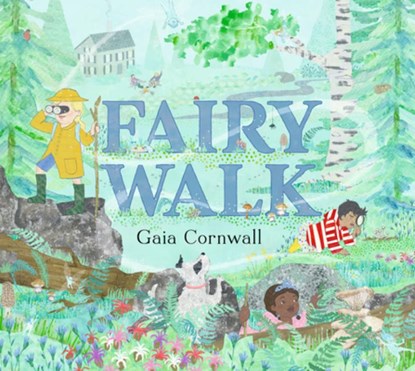 Fairy Walk, Gaia Cornwall - Gebonden - 9781536230710