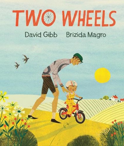 Two Wheels, David Gibb - Gebonden - 9781536231397