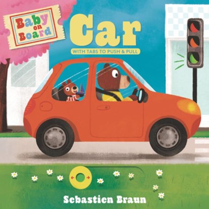 Baby on Board: Car, Sebastien Braun - Gebonden - 9781536232585