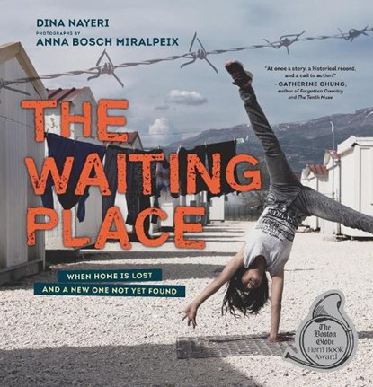 The Waiting Place: When Home Is Lost and a New One Not Yet Found, Dina Nayeri - Paperback - 9781536233117