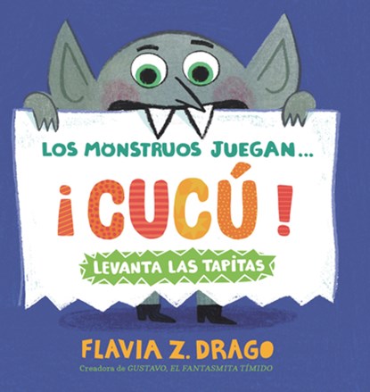 Los Monstruos Juegan . . . ¡Cucú!, Flavia Z. Drago - Gebonden - 9781536233315