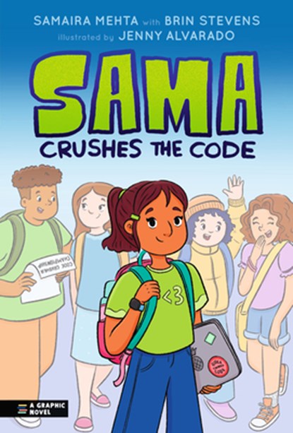 Sama Crushes the Code: A Graphic Novel, Samaira Mehta - Gebonden - 9781536233612