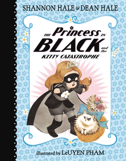 The Princess in Black and the Kitty Catastrophe, Shannon Hale - Gebonden - 9781536234091