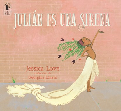 Julián Es Una Sirena, Jessica Love - Paperback - 9781536234176