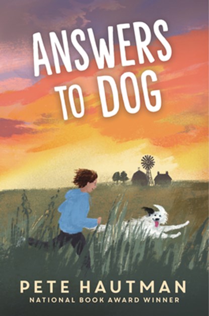 Answers to Dog: (A Moving Tale of Friendship, Rescue, and Self-Discovery for Middle Grade Readers Ages 9-12), Pete Hautman - Gebonden - 9781536234886