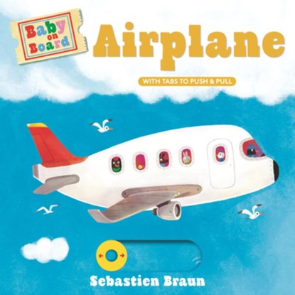 Baby on Board: Airplane, Sebastien Braun - Gebonden - 9781536234985