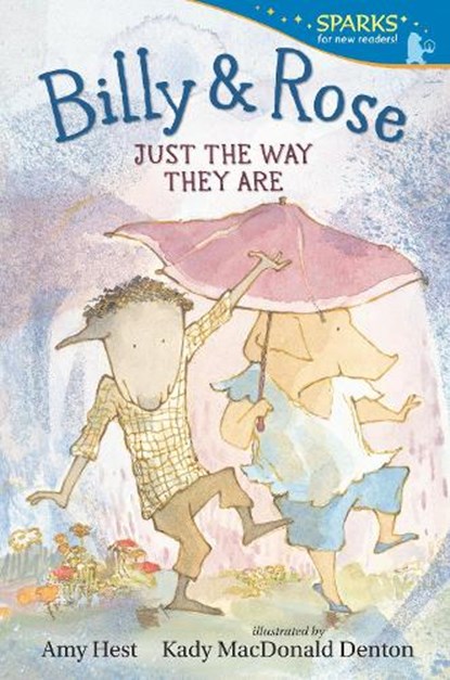 Billy and Rose: Just the Way They Are: Candlewick Sparks, Amy Hest - Paperback - 9781536235173
