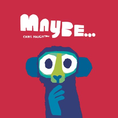 Maybe..., Chris Haughton - Gebonden - 9781536238099