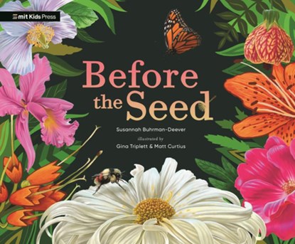 Before the Seed: How Pollen Moves, Susannah Buhrman-Deever - Paperback - 9781536238365
