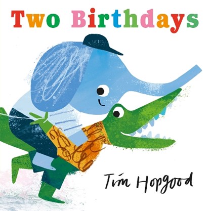 Two Birthdays, Tim Hopgood - Gebonden - 9781536238907