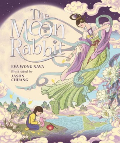 The Moon Rabbit, Eva Wong Nava - Gebonden - 9781536238914