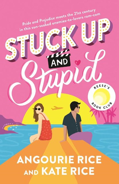Stuck Up and Stupid: Reese's Book Club Pick, Angourie Rice ; Kate Rice - Gebonden - 9781536239034
