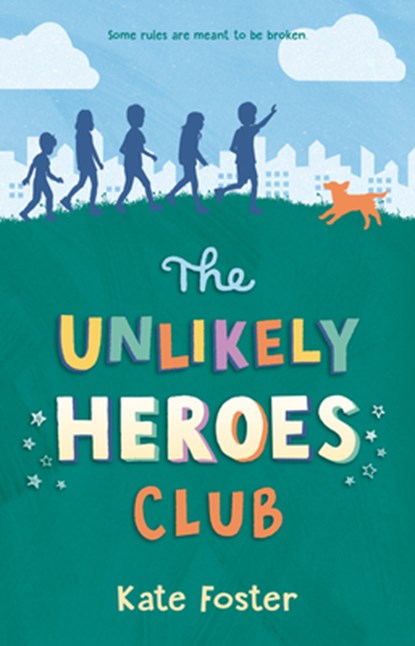 The Unlikely Heroes Club, Kate Foster - Gebonden - 9781536239041