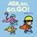 Ada, Go, Go, Go!, Daishu Ma - Gebonden - 9781536240672