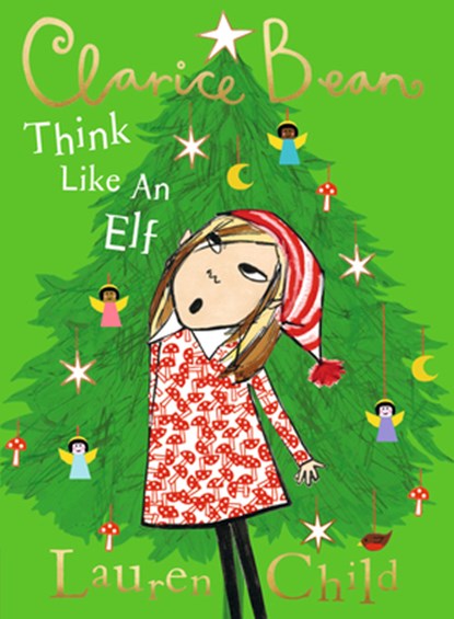 Clarice Bean, Think Like an Elf, Lauren Child - Paperback - 9781536241099
