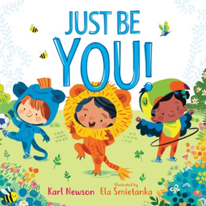 Just Be You!, Karl Newson - Gebonden - 9781536241198