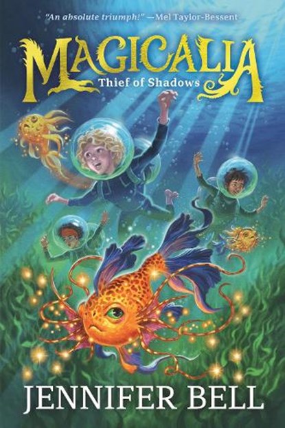 Magicalia: Thief of Shadows: (A Middle Grade Fantasy Novel Where Secrets, Emotions, and Magic Collide), Jennifer Bell - Gebonden - 9781536241617