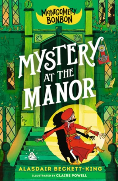 Montgomery Bonbon: Mystery at the Manor, Alasdair Beckett-King - Paperback - 9781536241693
