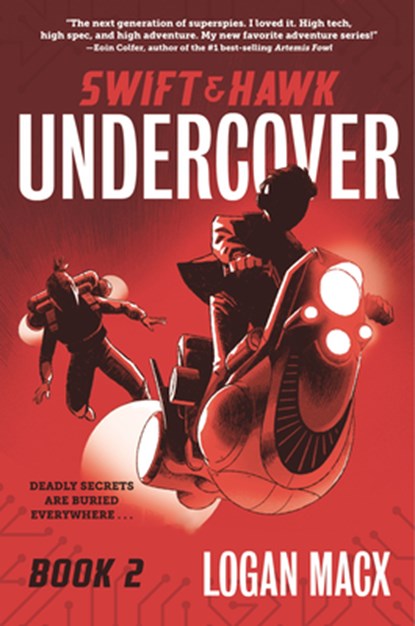 Swift and Hawk: Undercover, Logan Macx - Paperback - 9781536242041