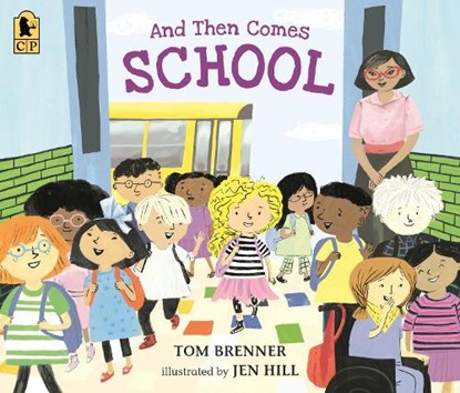 And Then Comes School, Tom Brenner - Paperback - 9781536243895