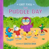 Forest School: The Puddle Day - Ruth Symons - 9781536244014