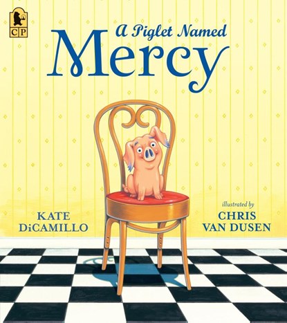 DiCamillo, K: Piglet Named Mercy, Kate DiCamillo - Paperback - 9781536244373